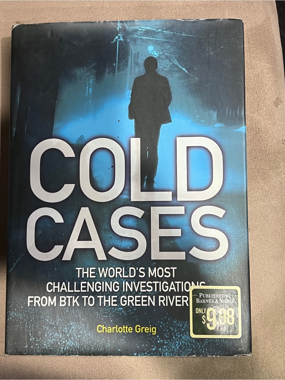 Cold Cases Worlds Most Challenging Investigations Hardcover w/ Dust Jacket